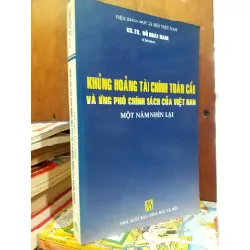 Khủng hoảng tài chính toàn cầu và ứng phó chính sách của Việt Nam - GS.TS. Đỗ Hoài Nam