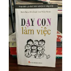Dạy con làm việc – Bonnie Runyan McCullough & Susan Walker Monson