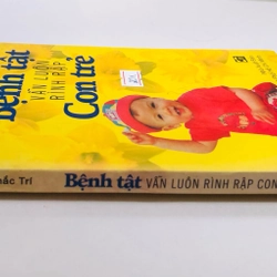 BỆNH TẬT VẪN LUÔN RÌNH RẬP CON TRẺ - 192 trang, nxb: 2002 327996