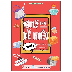 Vật Lý Thật Dễ Hiểu - Nhiệt (2025) - Nhạc Tân Vũ, Trương Vĩ