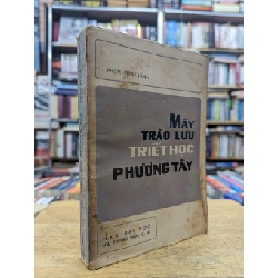 Mấy trào lưu triết học phương Tây - Phạm Minh Lăng