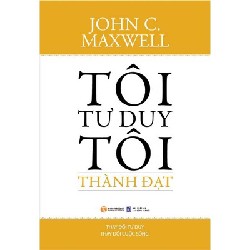 tôi tư duy tôi thành đạt