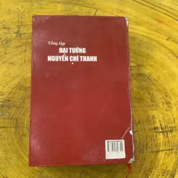 TỔNG TẬP ĐẠI TƯỚNG NGUYỄN CHÍ THANH ( hai cuốn)- nhiều tác giả  784181