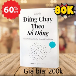 Đừng chạy theo số đông - Kiên Trần (dùng tốt)