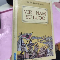 VIỆT NAM SỬ LƯỢC – Trần Trọng Kim | Cuốn sách lịch sử Việt Nam kinh điển 957129