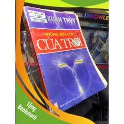 (TẶNG BOOKMARK) Những đứa con của trời 2007 mới 60% ố bẩn nhẹ tróc gáy nhẹ Xuân Thủy RBK0906 SÁCH VĂN HỌC