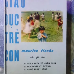 Phương pháp Giáo dục Trẻ con" - Maurice Tieche.
