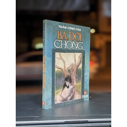 Ba đời chồng - Trần Công Tấn 179476