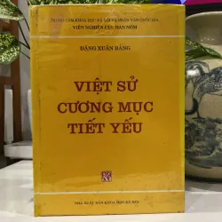 VIỆT SỬ CƯƠNG MỤC TIẾT YẾU, ĐẶNG XUÂN BẢNG, sách bìa cứng, nguyên seal chưa sử dụng