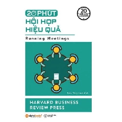 20 Minute Manager - 20 Phút Hội Họp Hiệu Quả - Harvard Business Review Press