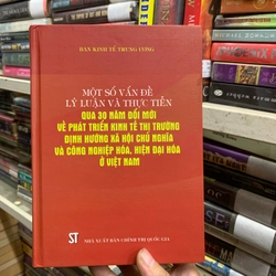 Một số vấn đề lý luận và thực tiễn qua 30 năm đổi mới về phát triển kinh tế thị trường…