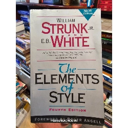 THE ELEMENTS OF STYLE - WILLIAM STRUNK JR. AND E. B. WHITE