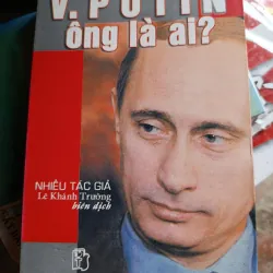 V.Putin ông là ai