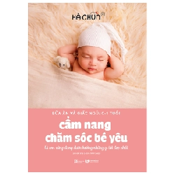 Cẩm nang chăm sóc bé yêu (bữa ăn và giấc ngủ) - Hà Chũn 2023 New 100% HCM.PO