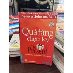 Quà tặng diệu kỳ- Spencer Johnson, M.D