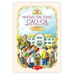Những tấm lòng cao cả – HEART: AN ITALIAN SCHOOL BOY’S JOURNAL bản song ngữ Việt – Anh [TSTK]