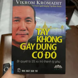 TAY KHÔNG GÂY DỰNG CƠ ĐỒ – Vikrom Kromadit- K3 1003707