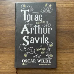 Tội ác huân tước Arthur Savile và bốn truyện khác - Oscar Wilde