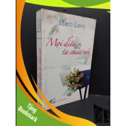 (TẶNG BOOKMARK) Mọi điều ta chưa nói mới 80% ố bẩnu 2009 RBK1008 Marc Levy VĂN HỌC