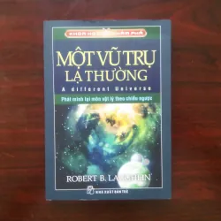 [Sách Khoa Học] Một Vũ Trụ Lạ Thường (Robert B. Laughlin)