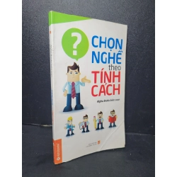Chọn nghề theo tính cách mới 80% bẩn bìa, ố nhẹ 2014 AlphaBooks HCM2205 KỸ NĂNG Blogmeo 27525