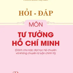 Hỏi - đáp môn Tư tưởng Hồ Chí Minh
