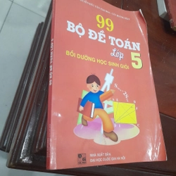 99 BỘ ĐỀ TOÁN LỚP 5, bồi dưỡng học sinh giỏi 287951