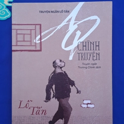 AQ chính truyện - Lỗ Tấn