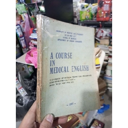 A Course In Medical English - University of Medicine and Pharmacy HCMC 1987 mới 80% Sách tự học tiếng Anh HCM1004