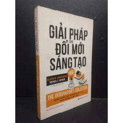 Giải pháp cho đổi mới và sáng tạo mới 80% ố bẩn nhẹ có mộc 2018 HCM2105 Clayton M. Christensen - Michael E. Raynor SÁCH KỸ NĂNG