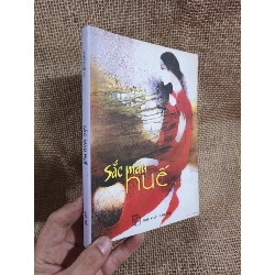 Sắc màu Huế 2009 mới 90% (Sách văn học) HLSC2404