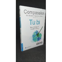 Từ bi - trên cả trắc ẩn và yêu thương mới 100% HCM.SBM1005