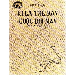 (TẶNG BOOKMARK) Kì lạ thế đấy cuộc đời này - Daniil Granin - 2024