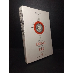 (TẶNG BOOKMARK) Chuyện đông chuyện tây tập 3 An Chi 2019 mới 80% bẩn nhẹ RBK1810