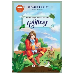 Danh Tác Trong Nhà Trường - Những Cuộc Phiêu Lưu Của Gulliver - Jonathan Swift 330736