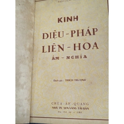 KINH DIỆU PHÁP LIÊN HOA ÂM NGHĨA - DỊCH GIẢ THÍCH TRÍ TỊNH ( ĐÓNG BÌA XƯA CÒN BÌA GỐC )