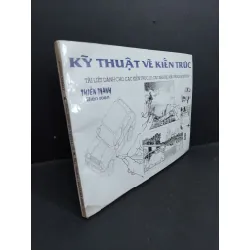 [Sách Cũ SCGR] Kỹ thuật vẽ kiến trúc mới 70% ố vàng ẩm 1996 HCM2811 Thiên Thanh GIÁO TRÌNH, CHUYÊN MÔN