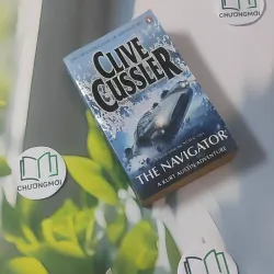 [MIỄN PHÍ BỌC SÁCH] The Navigator - Clive Cussler & Paul Kemprecos 1027238