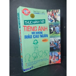 Thực hành nói tiếng anh với những mẫu câu ngắn quyển 1 2010 mới 80% bẩn bìa, ố, bị mốc  HCM0906 HỌC NGOẠI NGỮ