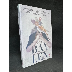 (TẶNG BOOKMARK) Bay Lên, Tuyển Tập Truyện Ngắn Chọn Lọc Thế Giới, Nguyễn Phan Quế Mai, 2018 1304 RBK