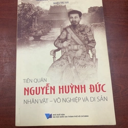 Tiền quân Nguyễn Huỳnh Đức nhân vật - võ nghiệp và di sản 