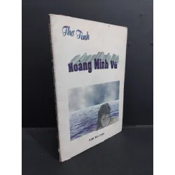 [Sách Cũ SCGR] Thơ tình Hoàng Minh Vũ mới 80% bẩn bìa, ố, tróc gáy nhẹ, có chữ ký tác giả 1999 HCM1001 Hoàng Minh Vũ VĂN HỌC