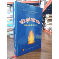 Văn hóa Phật giáo: Đường về xứ Phật (bộ 2 tập) - Thượng tọa Thích Thông Lạc 494343