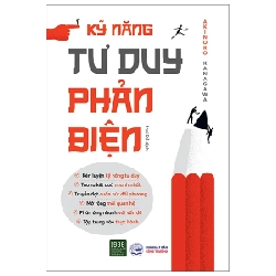 Kỹ Năng Tư Duy Phản Biện - Kanagawa Akinori