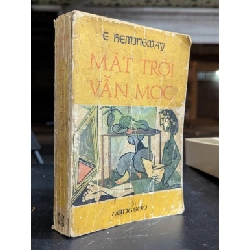 Mặt trời vẫn mọc - E.Hemingway ( bản dịch Nguyễn Quốc Trụ )