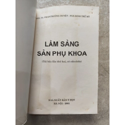 Lâm Sàng Sản Phụ Khoa - PGS.TS. Phan Trường Duyệt - PGS. Đinh Thế Mỹ 507092