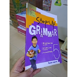 (TẶNG BOOKMARK) Step-up Grammar 5 mới 90% RBK0808 HỌC NGOẠI NGỮ