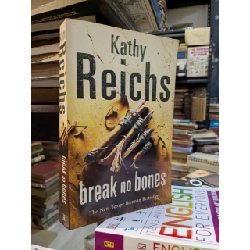 Break no bones - Kathy Reichs