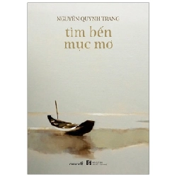 Tìm Bến Mục Mơ - Nguyễn Quỳnh Trang ASB.PO Oreka Blogmeo 230225
