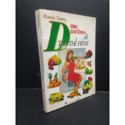 Sách hay - Dinh Dưỡng Để Tạo Thể Hình mới 70% ố vàng, bẩn bìa 2000 2405 Mandy Tanny SÁCH SỨC KHỎE - THỂ THAO DSCPK0058912508 230703